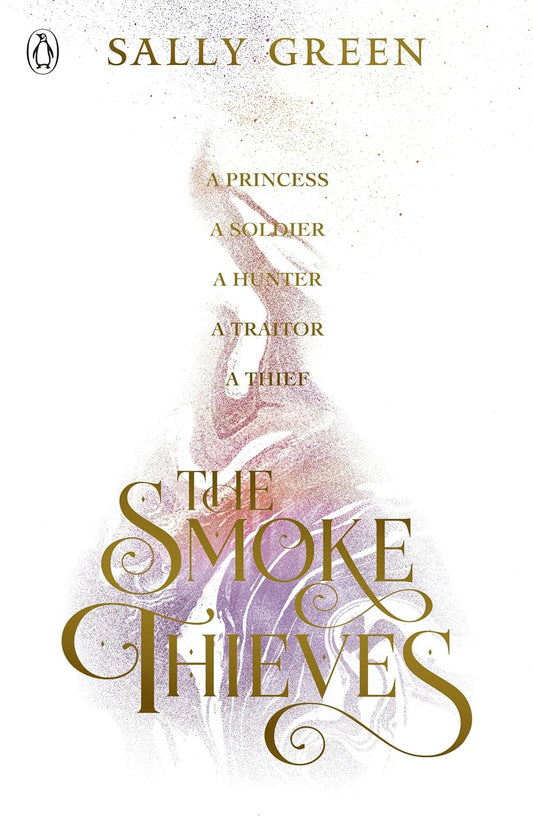 The Smoke and Thieves by Sally Green