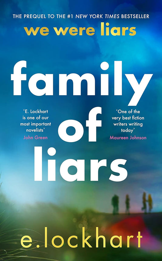 Family of Liars: The Prequel to We Were Liars by E. Lockhart