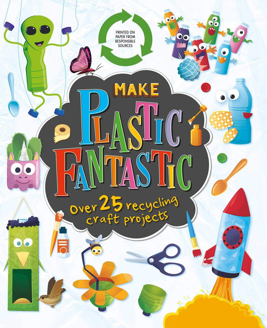 Make Plastic Fantastic by Igloo Books