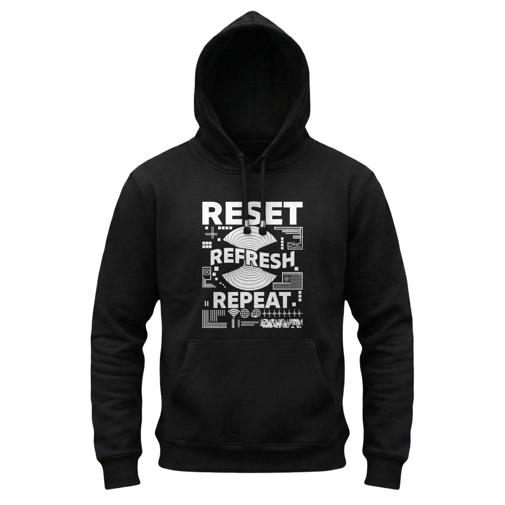 Black hoodie with white text 'RESET REFRESH REPEAT' on a white background