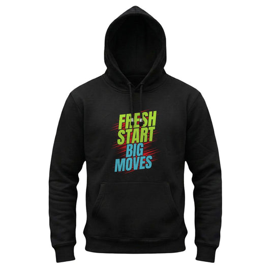 Black hoodie with 'Fresh Start Big Moves' text on a white background