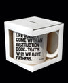 Mugs - Why We Have Fathers