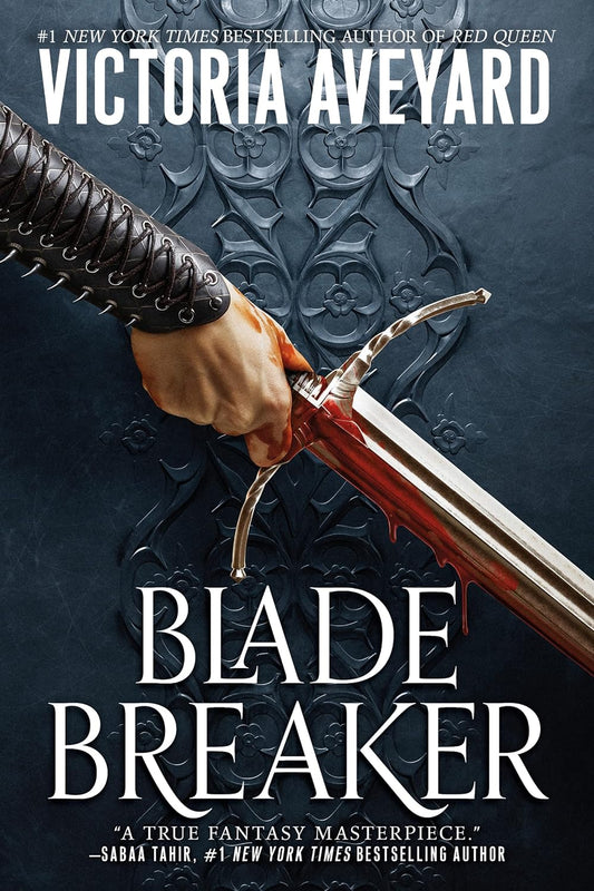 Blade Breaker (International Edition) by Victoria Aveyard