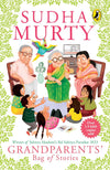Grandparents' Bag of Stories by Sudha Murty