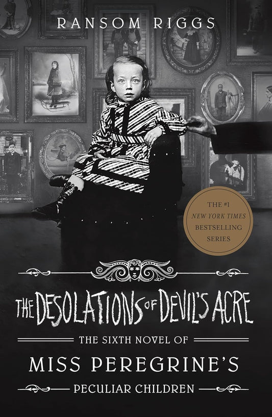 The Desolations of Devil's Acre: Miss Peregrine's Peculiar Children (Special Disc.) by Ransom Riggs