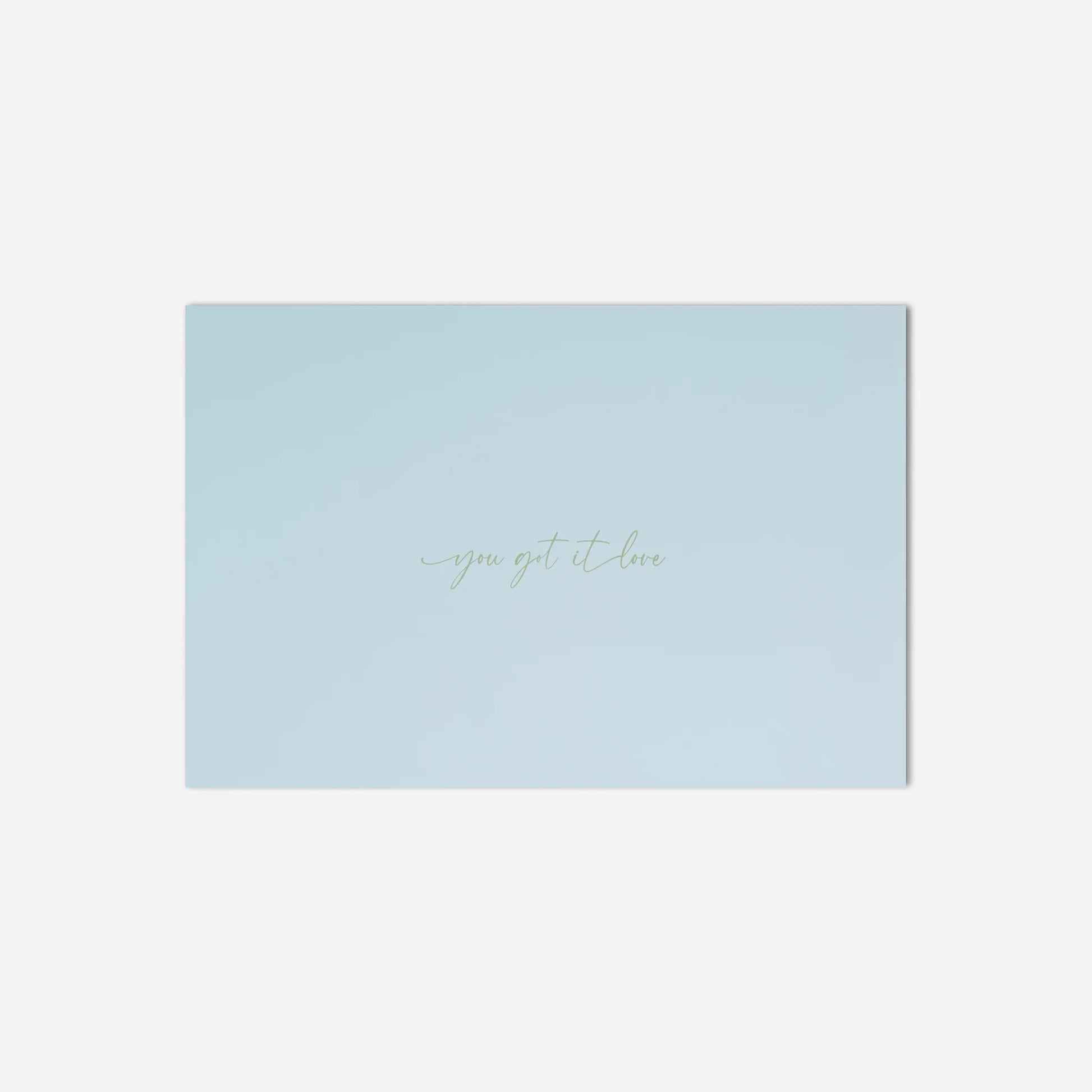 Light blue card with 'you got it' text on a white background