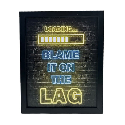 Vibrant Neon Game Wall Art with Frame - "Loading… Blame It On The Lag"