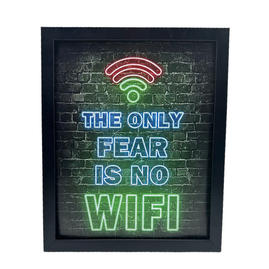 لوحة فنية جدارية لألعاب النيون النابضة بالحياة مع إطار - "الخوف الوحيد هو عدم وجود شبكة WiFi"