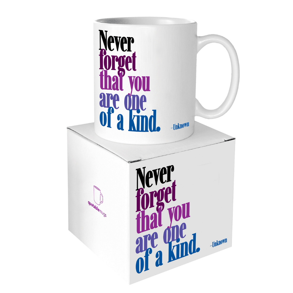 Mugs - You Are One Of A Kind