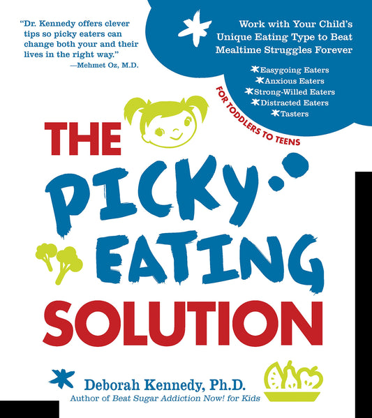 The Picky Eating Solution by Deborah Kennedy